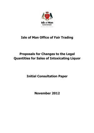 Isle of Man Office of Fair Trading Proposals for Changes to the Legal