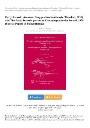 Early Jurassic Pterosaur Dorygnathus Banthensis (Theodori, 1830) and the Early Jurassic Pterosaur Campylognathoides Strand, 1928 (Special Papers in Palaeontology)