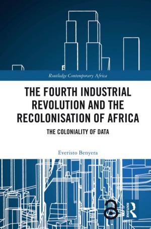 The Fourth Industrial Revolution and the Recolonisation of Africa; The