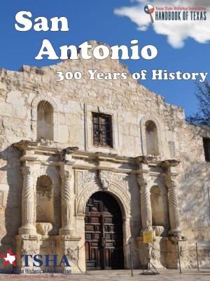 San-Antonio-300-Years-Of-History.Pdf