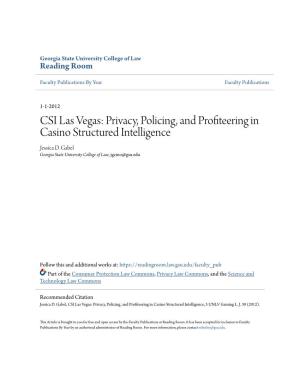CSI Las Vegas: Privacy, Policing, and Profiteering in Casino Structured Intelligence Jessica D