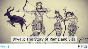 Diwali: the Story of Rama and Sita About This Resource