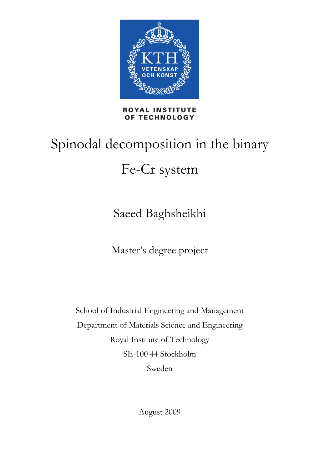 Spinodal Decomposition in the Binary Fe-Cr System