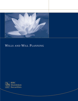 Wills and Will Planning Rbc Dominion Securities Inc