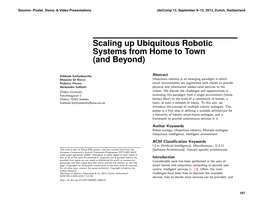 Scaling up Ubiquitous Robotic Systems from Home to Town (And Beyond)