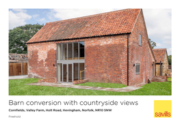 Barn Conversion with Countryside Views Cornfields, Valley Farm, Holt Road, Hevingham, Norfolk, NR10 5NW