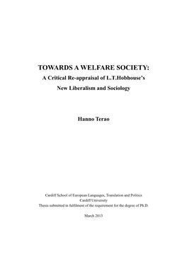 TOWARDS a WELFARE SOCIETY: a Critical Re-Appraisal of L.T.Hobhouse’S New Liberalism and Sociology