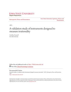 A Validation Study of Instruments Designed to Measure Irrationality Geoffrey Porosoff Iowa State University