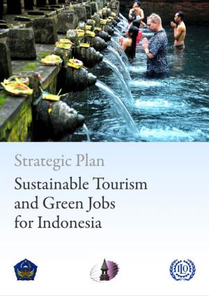 Strategic Plan Sustainable Tourism and Green Jobs for Indonesia
