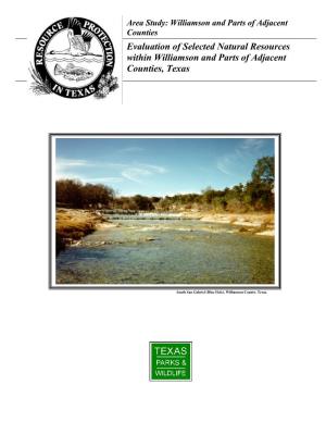 Evaluation of Selected Natural Resources Within Williamson and Parts of Adjacent Counties, Texas