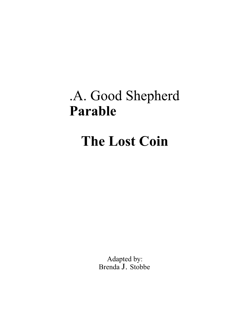 A. Good Shepherd the Lost Coin