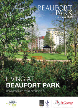 Living at Beaufort Park Commissioned by St George Plc