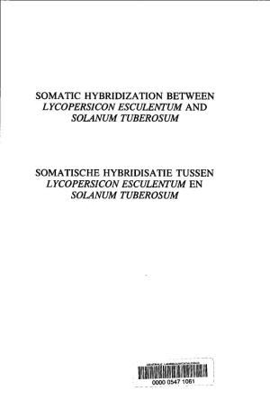 Somatic Hybridization Between Lycopersiconesculentum and Solanum Tuberosum