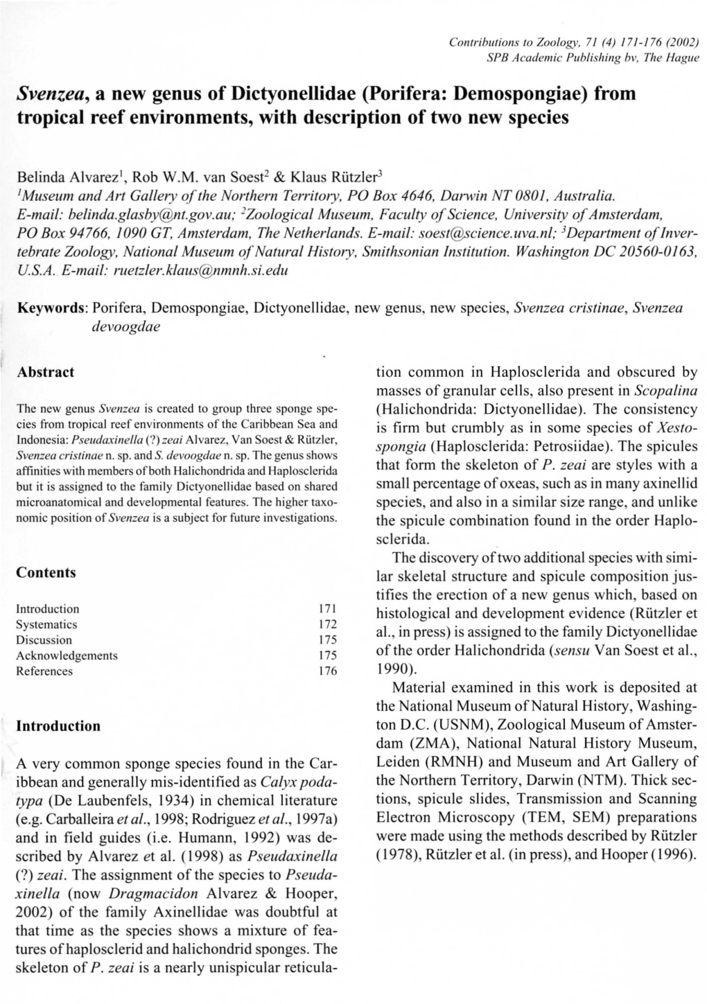 Svenzea, a New Genus of Dictyonellidae (Porifera: Demospongiae) from Tropical Reef Environments, with Description of Two New Species