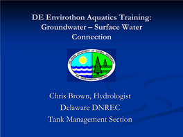 Groundwater-Surface Water Connection  and the GROUND SURFACE - Groundwater Connection… Geographic Information Systems and Databases