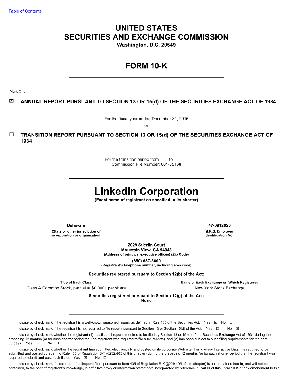 Linkedin Corporation (Exact Name of Registrant As Specified in Its Charter)
