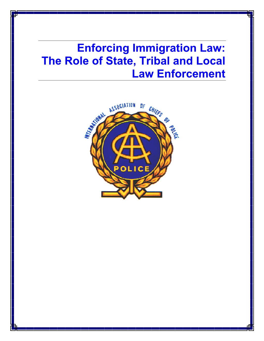 The Role of State, Tribal and Local Law Enforcement