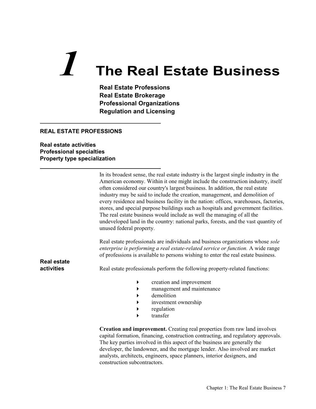 1 the Real Estate Business Real Estate Professions Real Estate Brokerage Professional Organizations Regulation and Licensing