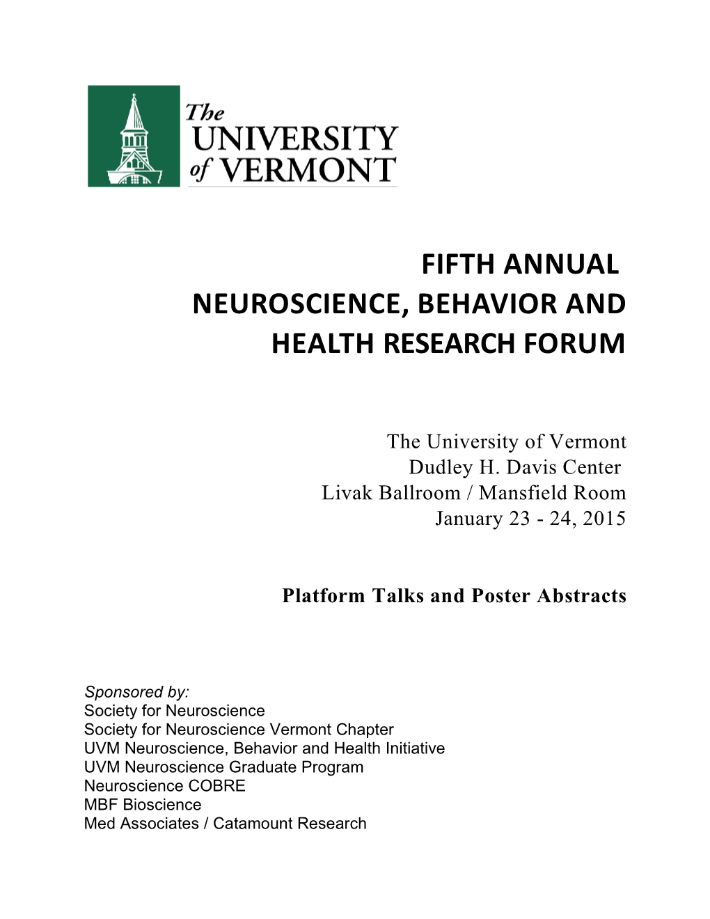 Fifth Annual Neuroscience, Behavior and Health Research Forum