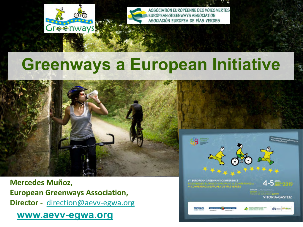 Greenways a European Initiative