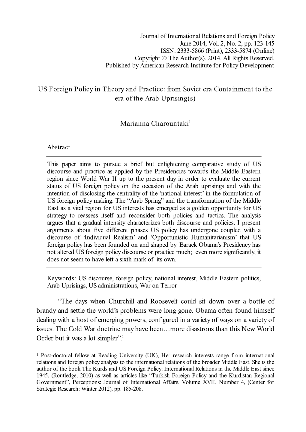 US Foreign Policy in Theory and Practice: from Soviet Era Containment to the Era of the Arab Uprising(S)