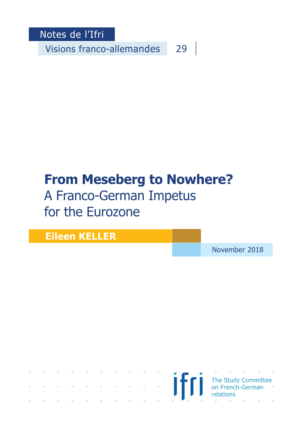 From Meseberg to Nowhere? a Franco-German Impetus for the Eurozone