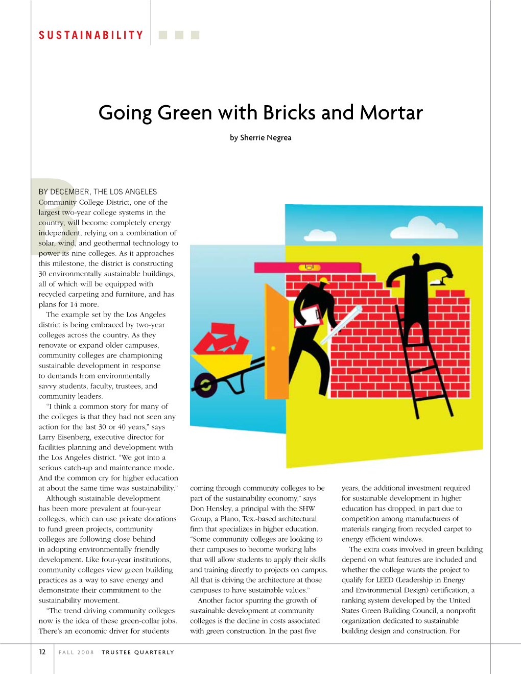 Going Green with Bricks and Mortar