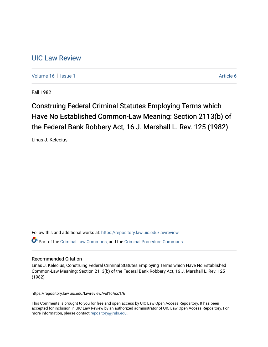 Construing Federal Criminal Statutes Employing Terms Which Have No Established Common-Law Meaning: Section 2113(B) of the Federal Bank Robbery Act, 16 J