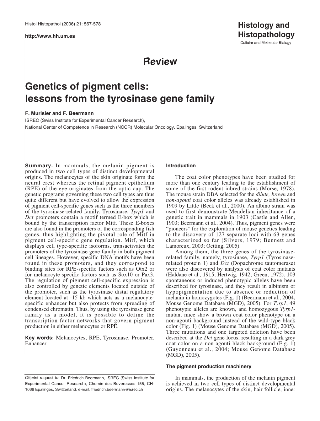 Review Genetics of Pigment Cells: Lessons from the Tyrosinase Gene