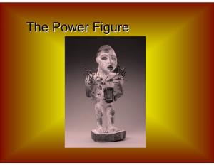 The Power Figure Is Also Known As the Nail Figure, Fetish Figure Or Nkisi Nkondi