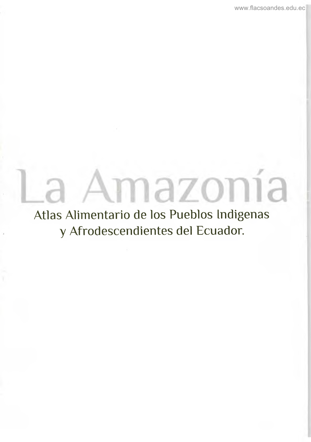 Atlas Alimentario De Los Pueblos Lndigenas Y Afrodescendientes Del Ecuador