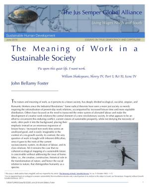 The Meaning of Work in a Sustainable Society Was Originally Published in English by Monthly Review in September 2017