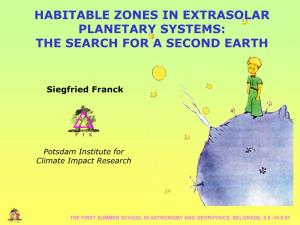 Habitable Zones in Extrasolar Planetary Systems: the Search for a Second Earth