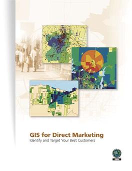 GIS for Direct Marketing Identify and Target Your Best Customers GIS Crafts Precise Direct Marketing Campaigns
