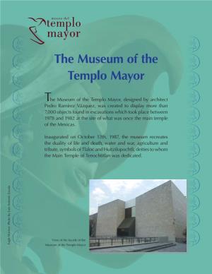 The Museum of the Templo Mayor Photo by José Ignacio González Manterola González José by Photo Ignacio