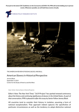 American Slavery in Historical Perspective Jeremy Black September 4, 2019 Center for the Study of America and the West