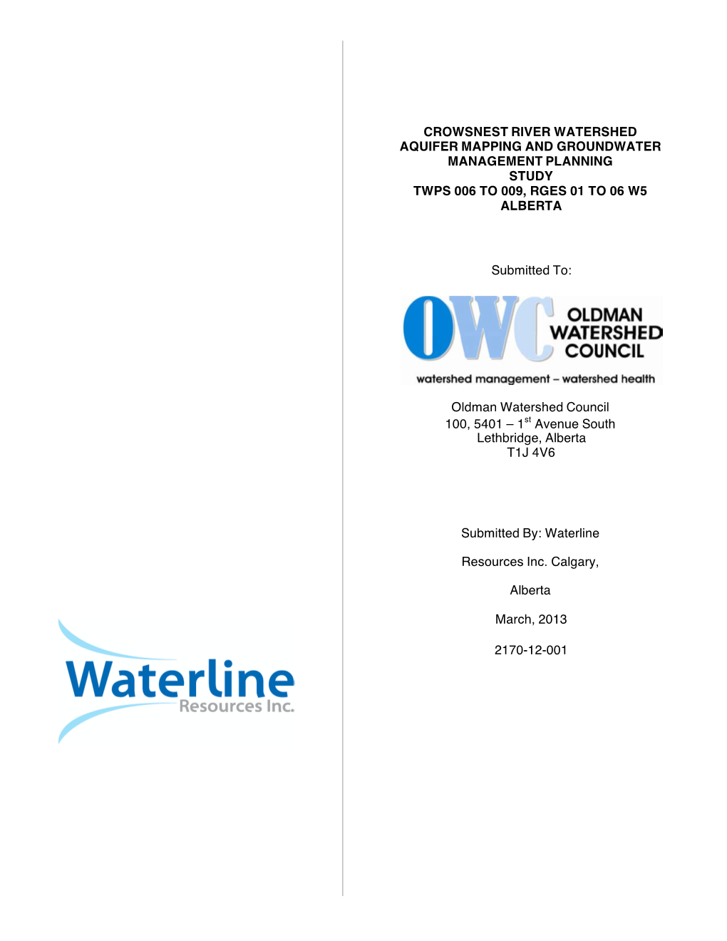 Crowsnest River Watershed Aquifer Mapping and Groundwater Management Planning Study Twps 006 to 009, Rges 01 to 06 W5 Alberta