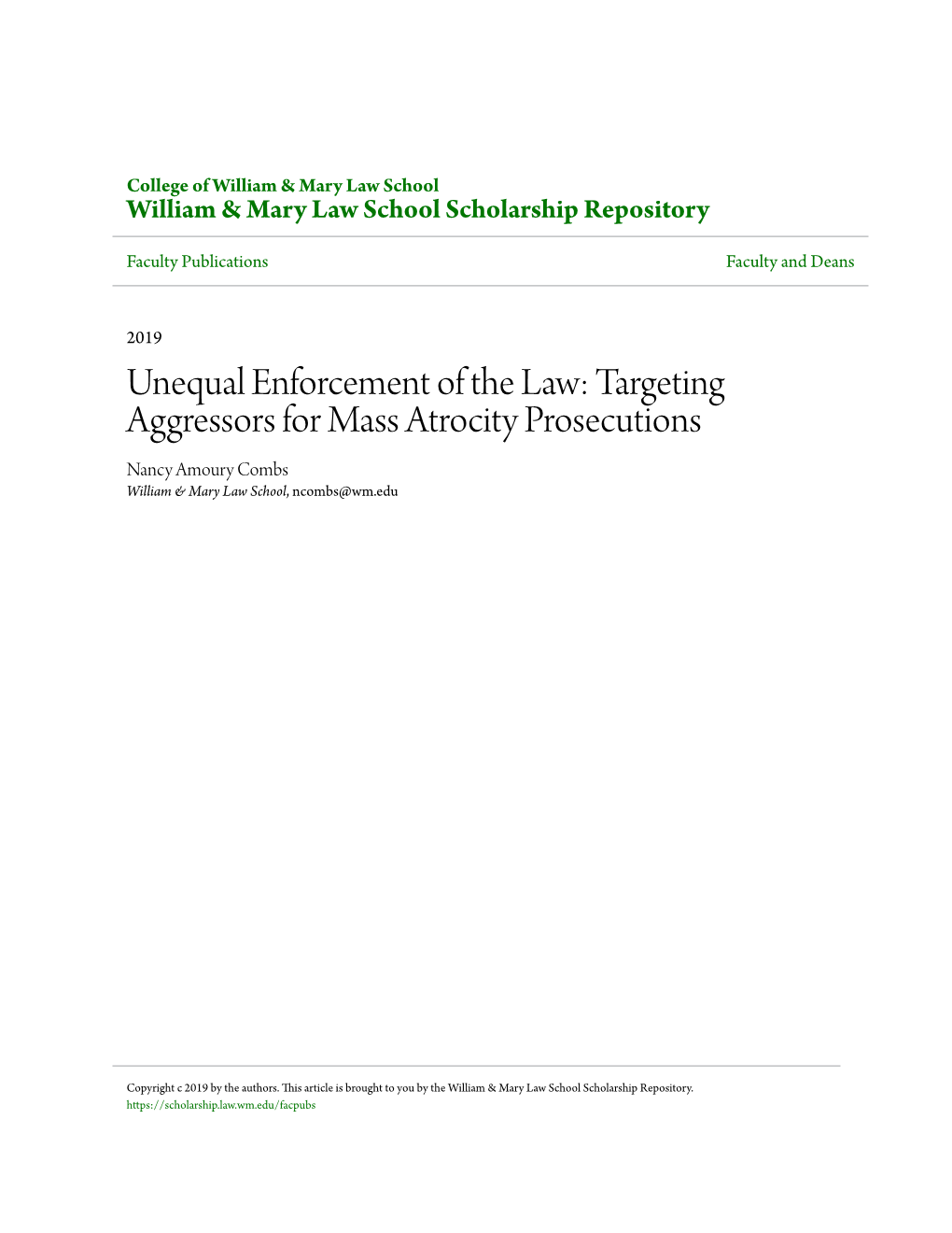 Unequal Enforcement of the Law: Targeting Aggressors for Mass Atrocity Prosecutions Nancy Amoury Combs William & Mary Law School, Ncombs@Wm.Edu