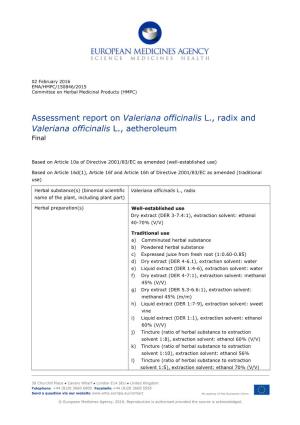 Assessment Report on Valeriana Officinalis L., Radix and Valeriana Officinalis L., Aetheroleum Final