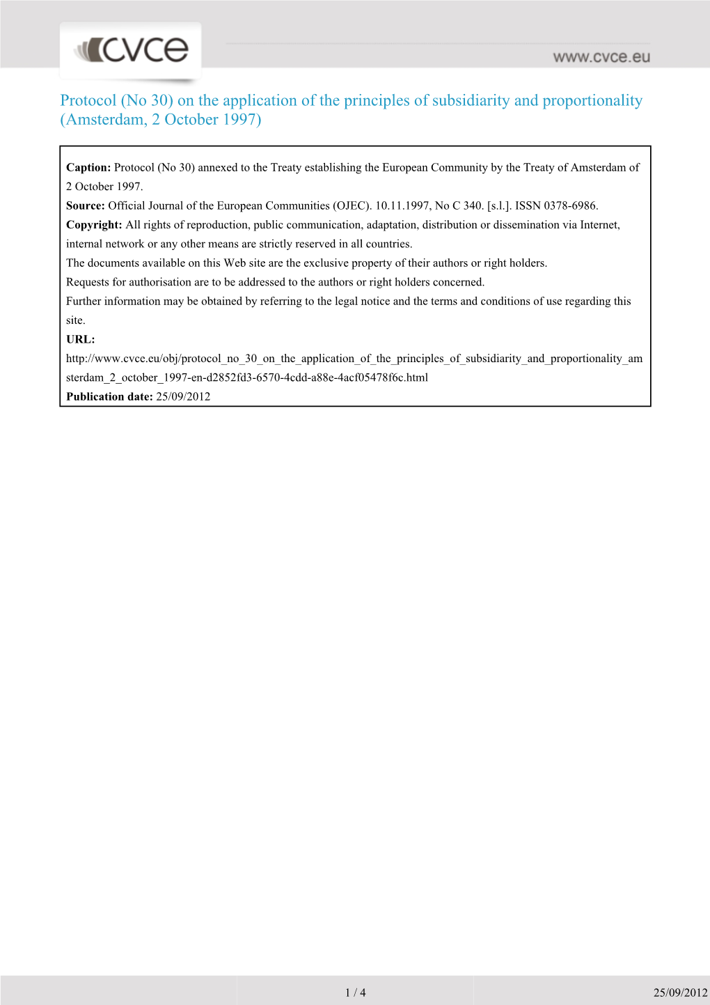 Protocol (No 30) on the Application of the Principles of Subsidiarity and Proportionality (Amsterdam, 2 October 1997)