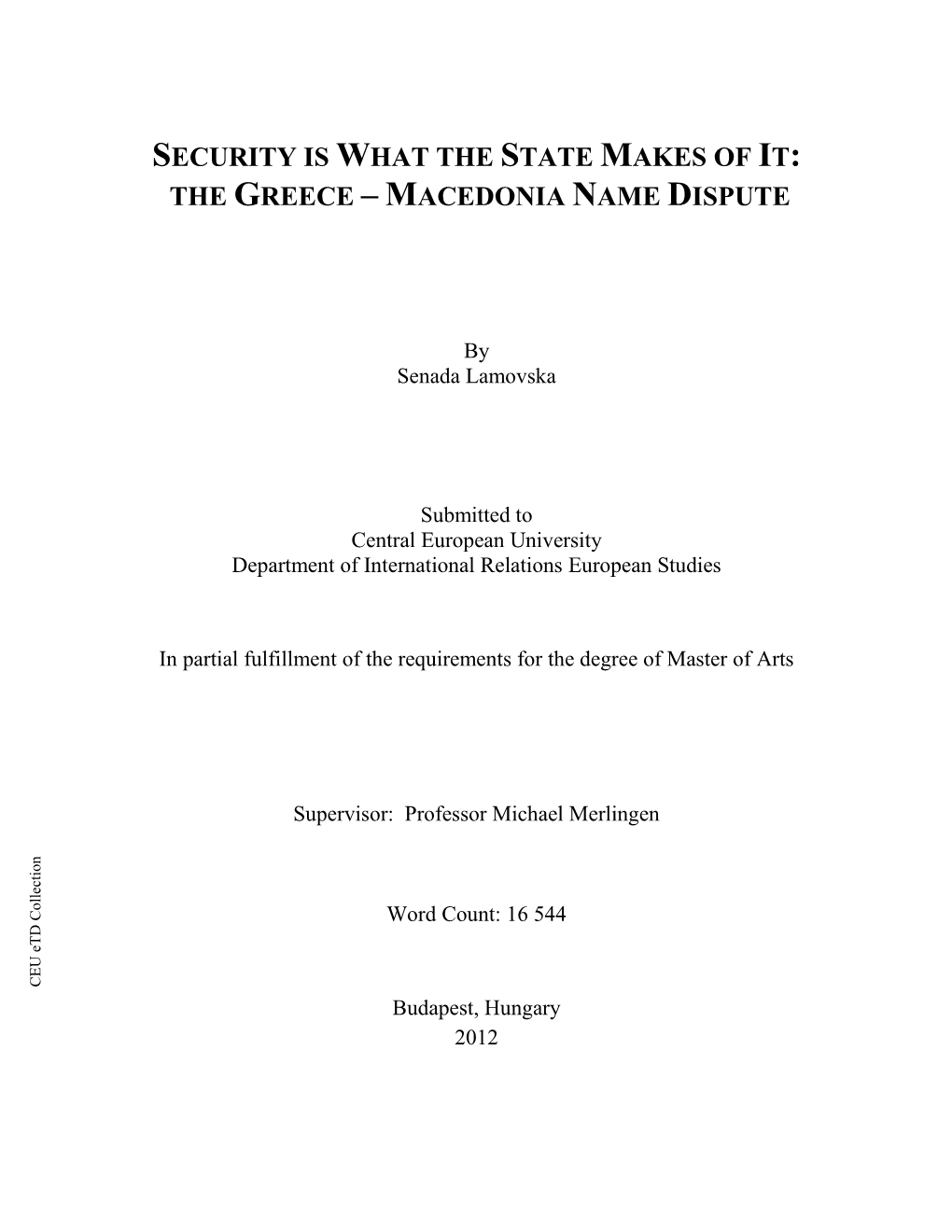 The Greece – Macedonia Name Dispute