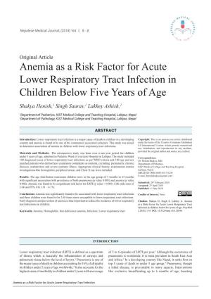 Anemia As a Risk Factor for Acute Lower Respiratory Tract Infection in Children Below Five Years of Age Shakya Henish,1 Singh Saurav,1 Lakhey Ashish,2