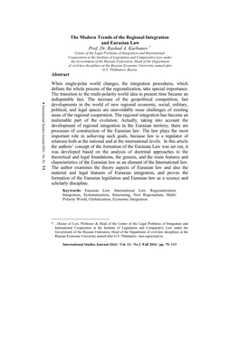 The Modern Trends of the Regional Integration and Eurasian Law Prof. Dr. Rashad A. Kurbanov * Abstract When Single-Polar World C