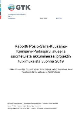 Raportti Posio-Salla-Kuusamo- Kemijärvi-Pudasjärvi Alueella Suoritetuista Akkumineraaliprojektin Tutkimuksista Vuonna 2019