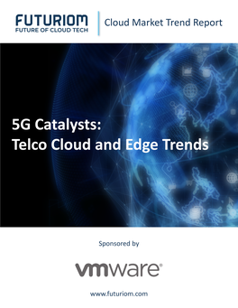 5G Catalysts: Telco Cloud and Edge Trends