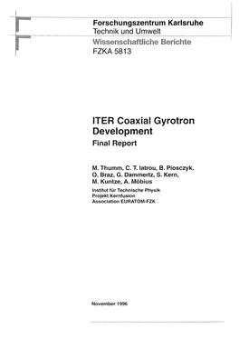 ITER Coaxial Gyrotron Development Final Report