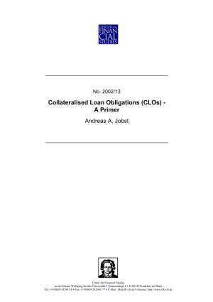 Collateralised Loan Obligations (Clos) - a Primer Andreas A