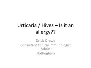 Urticaria / Hives – Is It an Allergy??