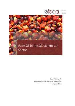 Briefing Note on Palm and Palm Kernel Oil Use in the Oleochemical Sector