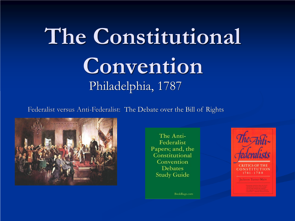 The Constitutional Convention Philadelphia, 1787